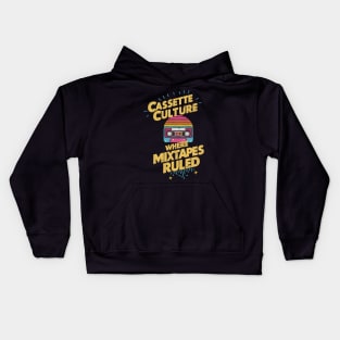 Cassette Culture Where Mixtapes Ruled Retro Vintage Design Kids Hoodie